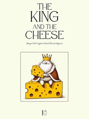 cover image of The King and the Cheese